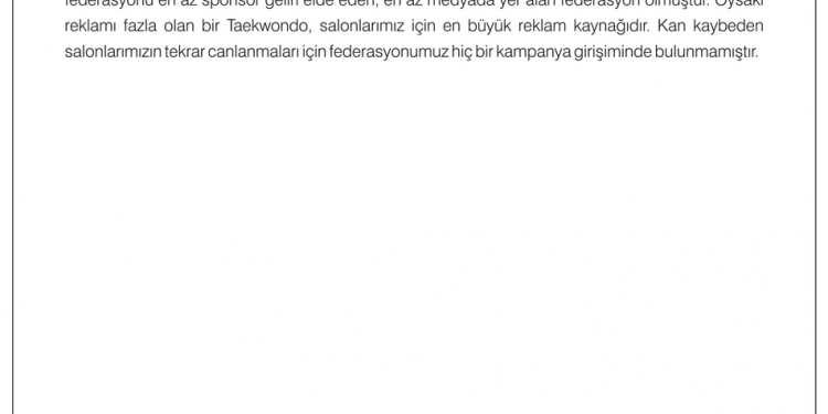 Taekwondo’ya Karşı Azalan Medya ve Halk İlgisini Yeniden Kazanacağız