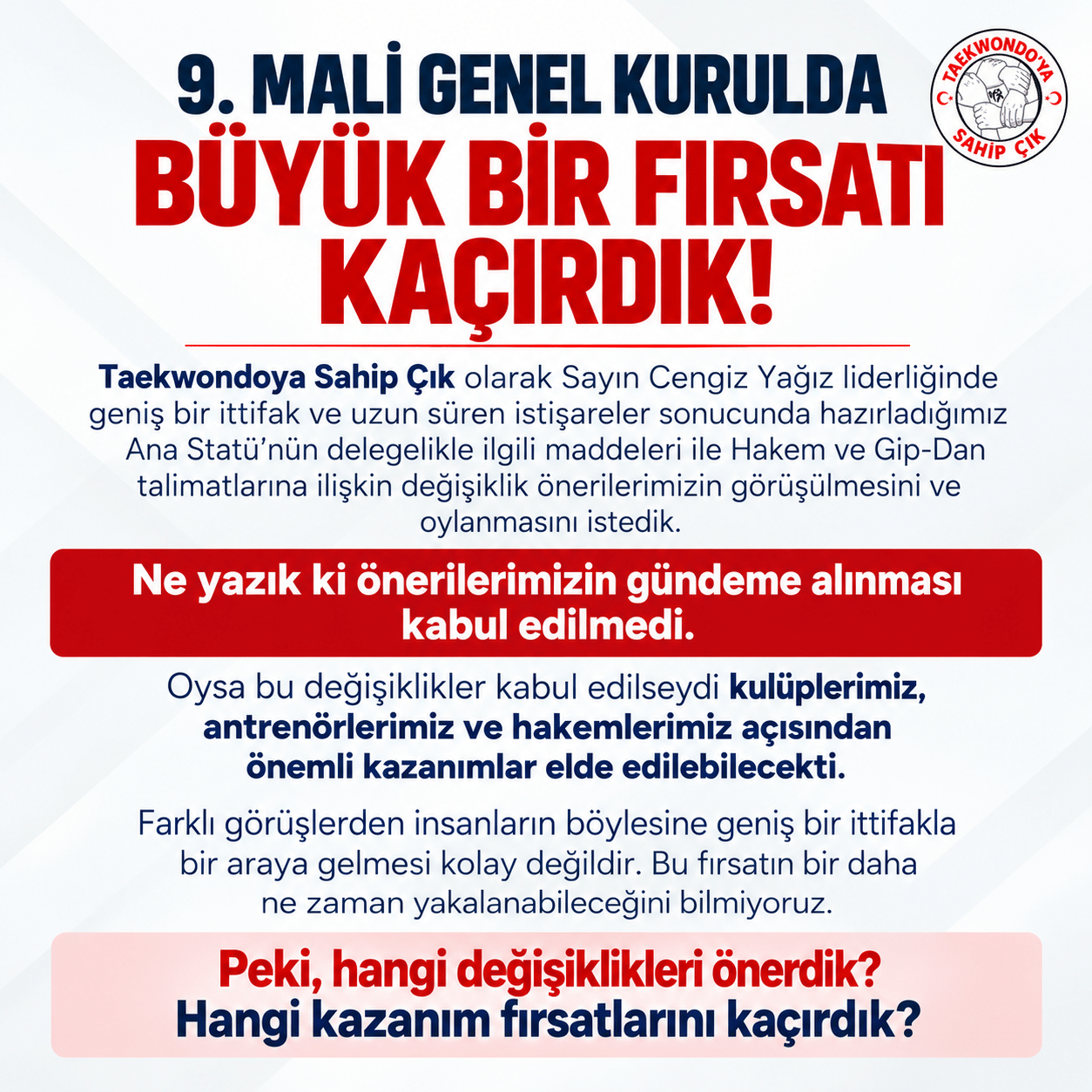 9. Mali Genel Kurulda Büyük Bir Fırsatı Kaçırdık